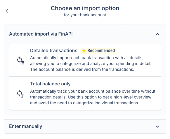 You can automatically import your banking data via finAPI for various account types and different levels of depth.